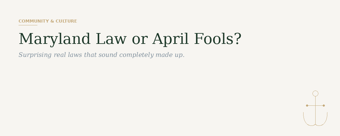 Maryland law or April Fools — surprising real laws in Maryland by Cochran and Chhabra Law Group
